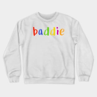 baddie Crewneck Sweatshirt